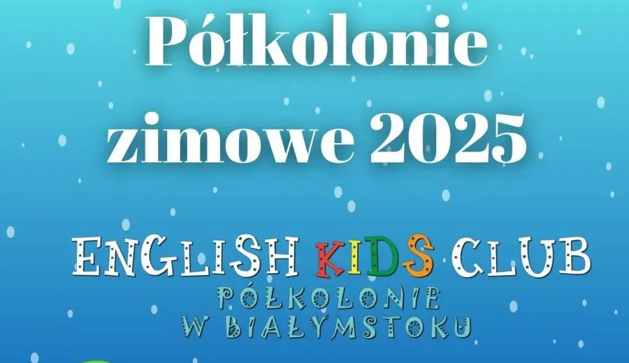 Półkolonie Zimowe 2025 - Język Angielski Dla Dzieci Białystok